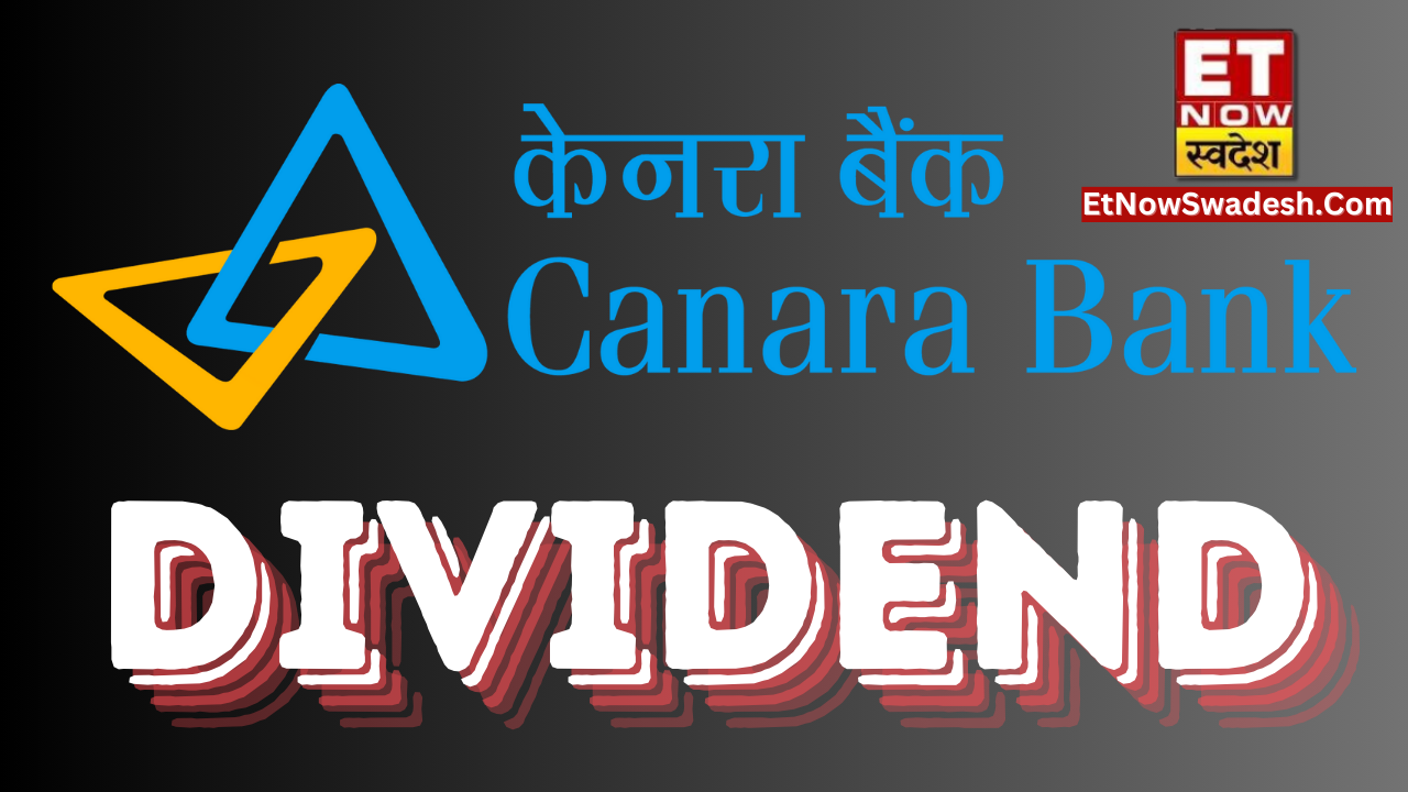 Canara Bank Dividend Stock Split Psb Gives A Big Update On Payment Of