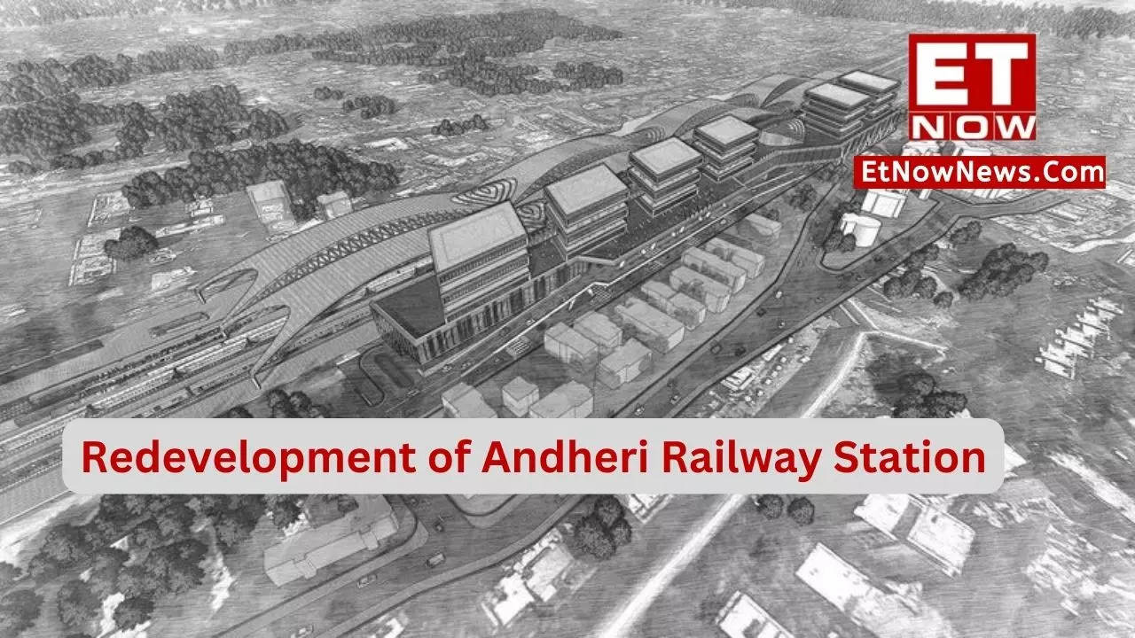 PHOTOS! Amrit Bharat Station Scheme: Redevelopment of Mumbai's Andheri ...