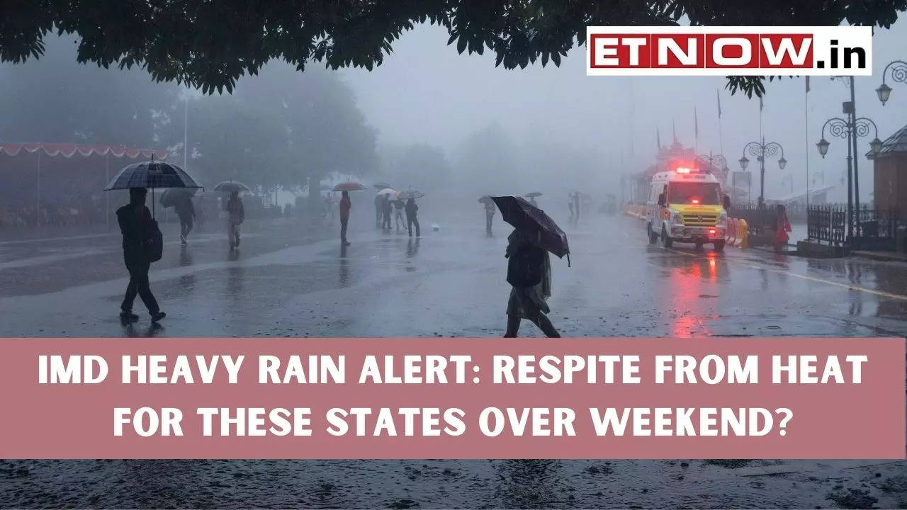 Imd Heavy Rain Alert: Respite From Heat For These States Over Weekend 