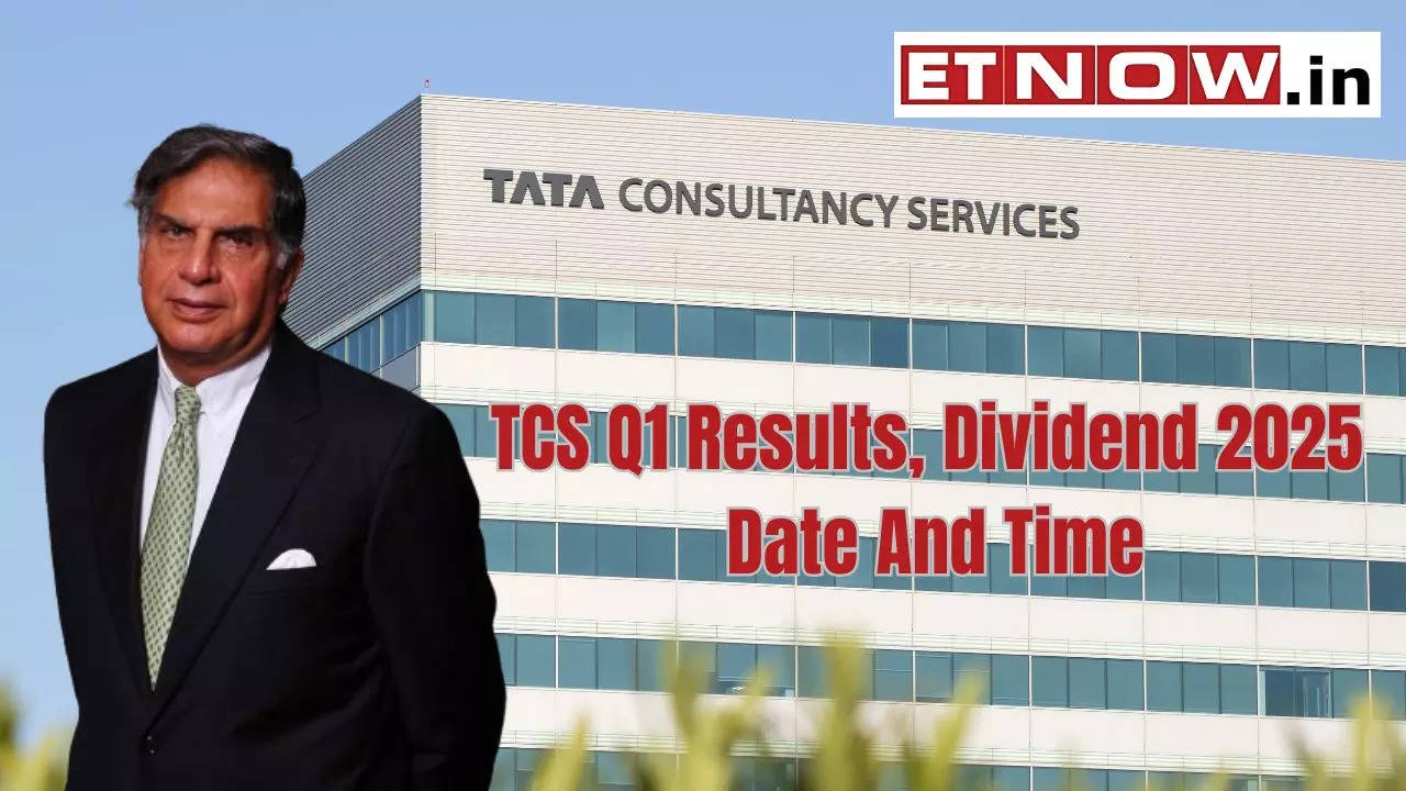 TCS Dividend 2025 Q1 FY 2025 earnings on... Date, time, record date