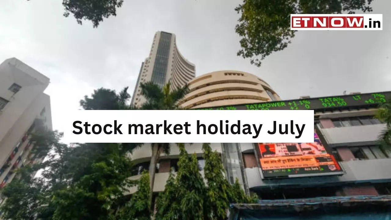 Stock Market Holidays July 2024 BSE, NSE to remain closed on THESE