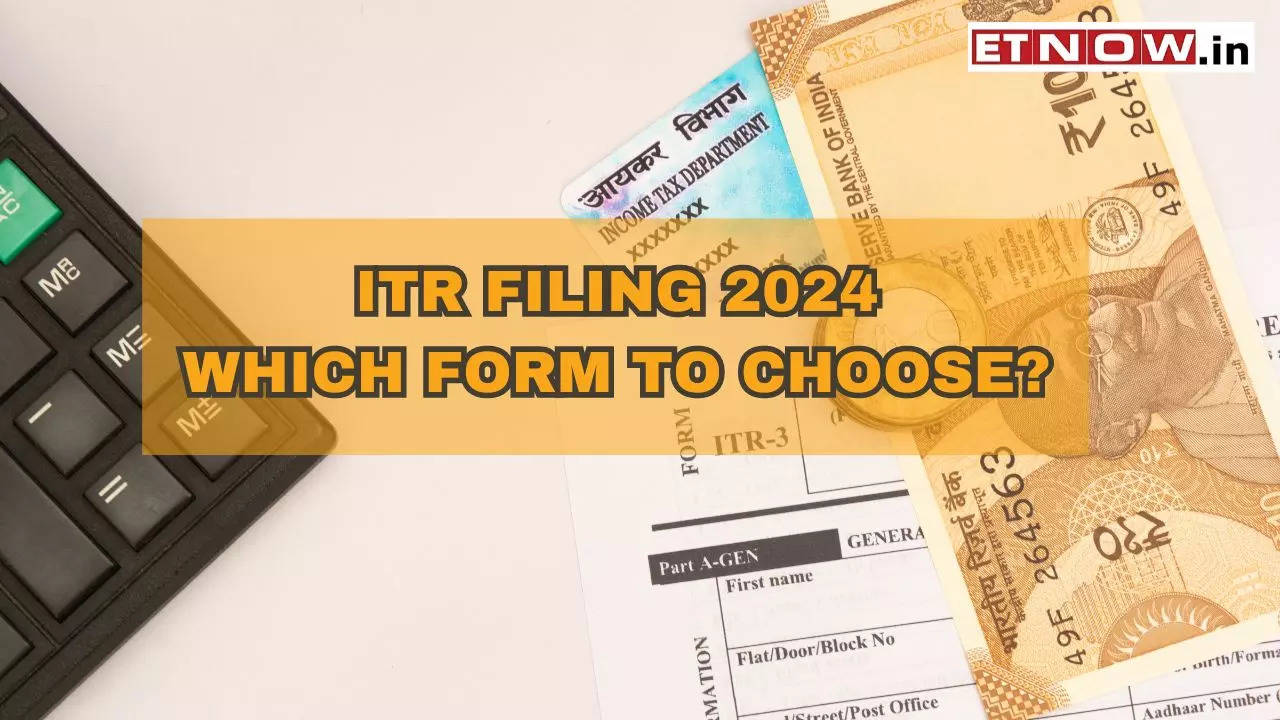 ITR Filing 2024 Which form to choose while filling tax return