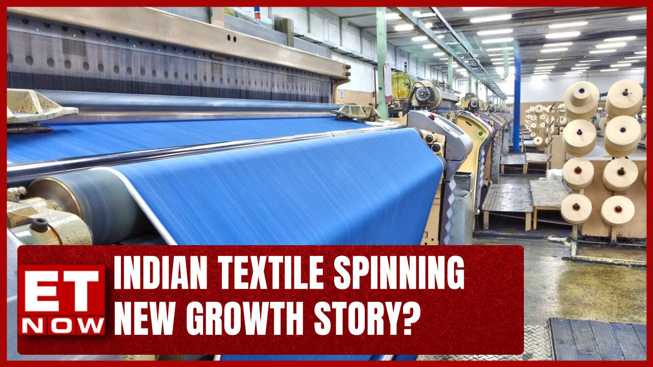 Indian Textile Spinning New Growth Story? Rahul Mehta of CMAI On ET