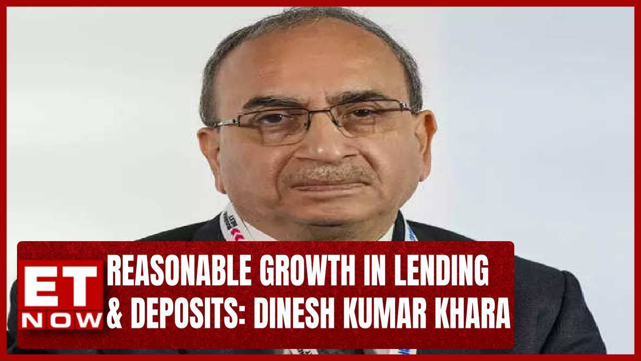 Reasonable Growth In Lending And Deposits Sbi Chairman Dinesh Kumar Khara Explains Et Now 3661