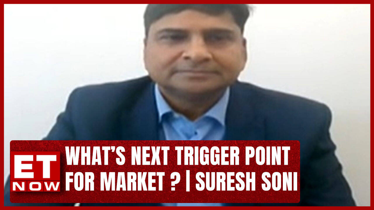 What Could Be Next Trigger Point For Market? Listen What Suresh Soni ...