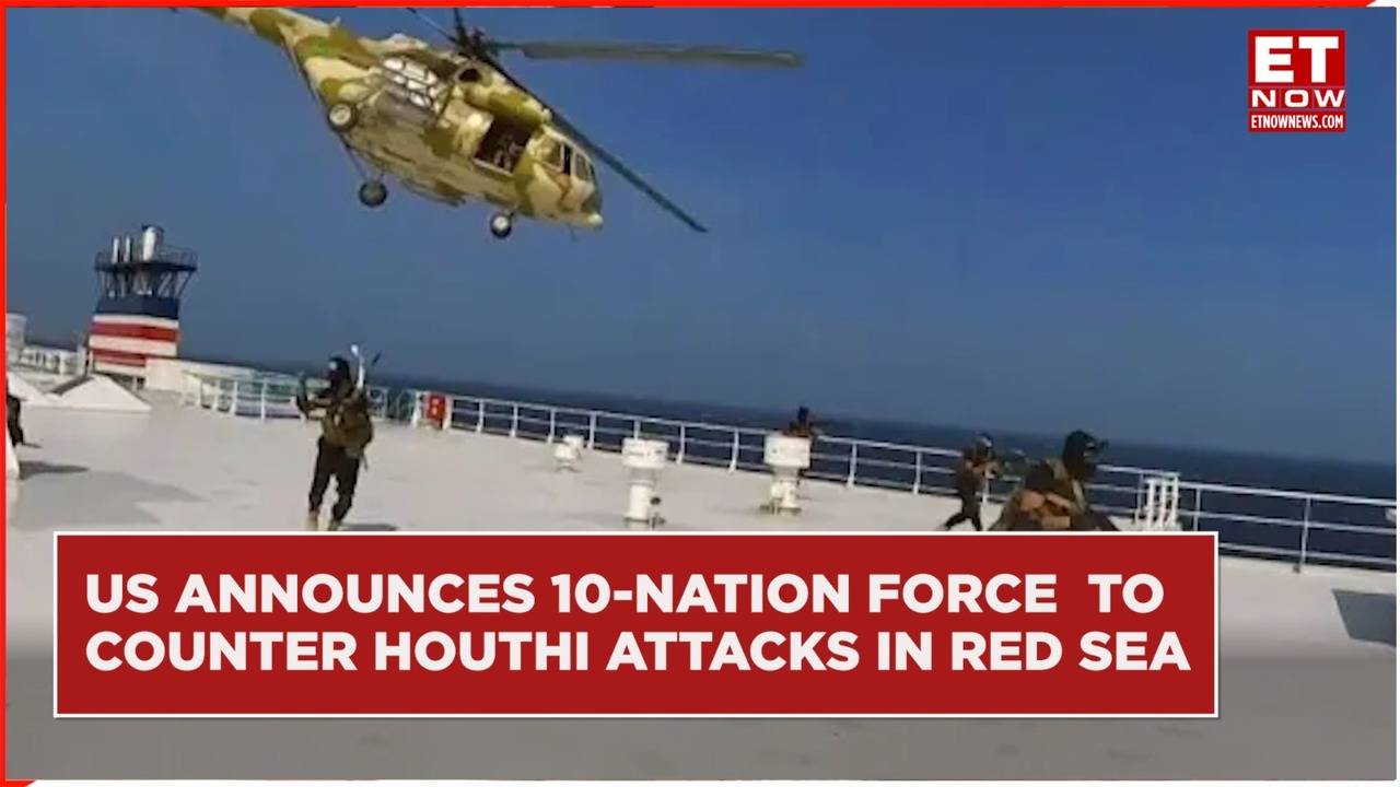 Us Announces 10 Nation Force To Counter Houthi Attacks In Red Sea