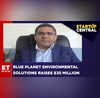 Waste Management Co Blue Planet Environmental Solutions Raises 35 Million  Startup Central