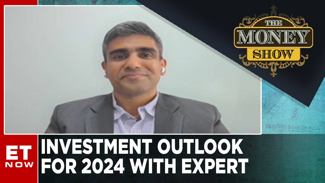 Investment Outlook For 2024 Kaustubh Belapurkur The Money Show ET