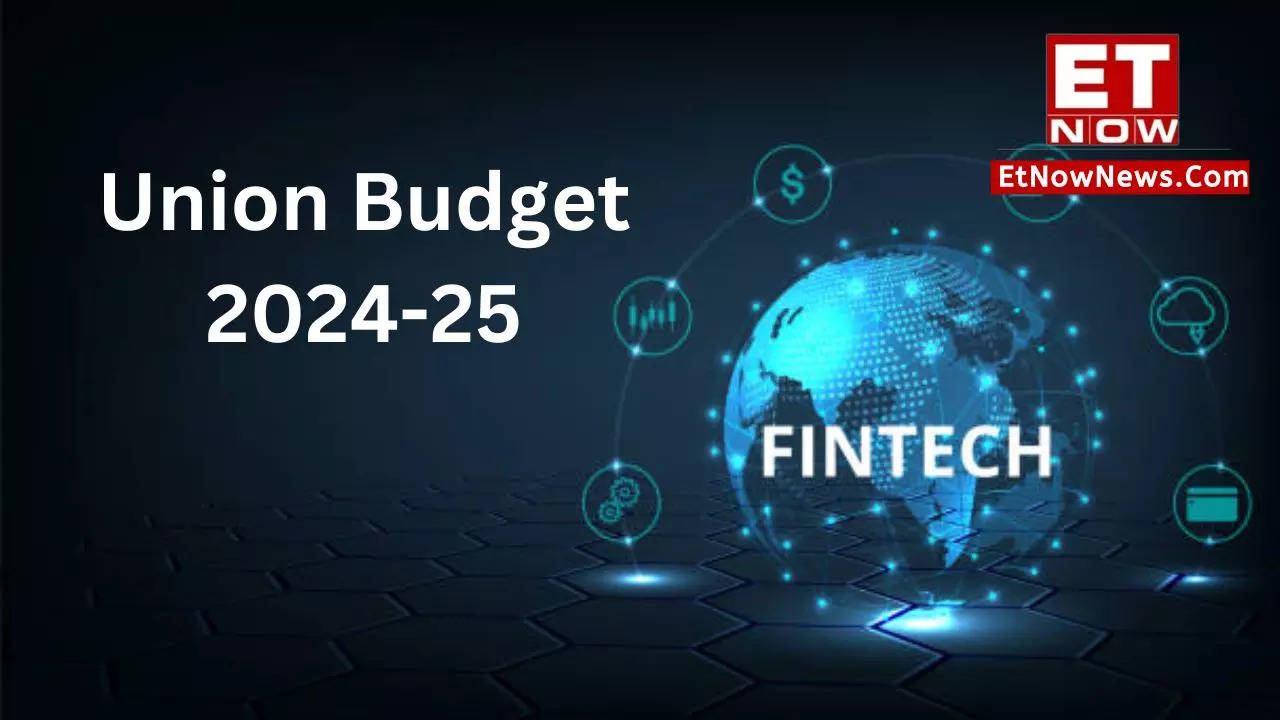 Budget 2024 Expectations What fintech sector expects from Union