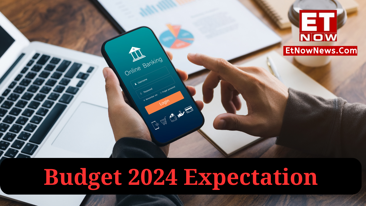 Budget 2024 Expectations: Budget 2024 Expectations Banking Sector: Will ...