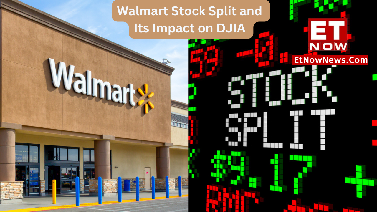 Walmart stock split and its impact on Dow Jones index rejig All you