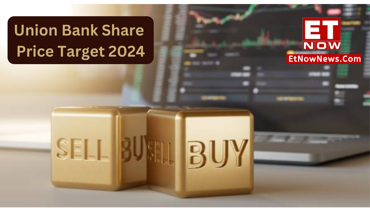 Money doubled in 1 year! Union Bank share price target 2024: BUY? | Markets  News, ET Now