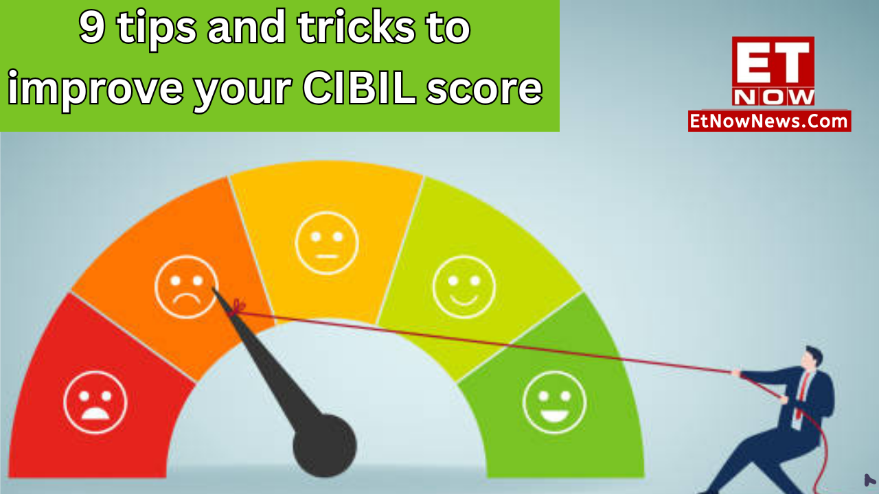 11 Ways to Improve CIBIL Score and How to Maintain CIBIL Score?