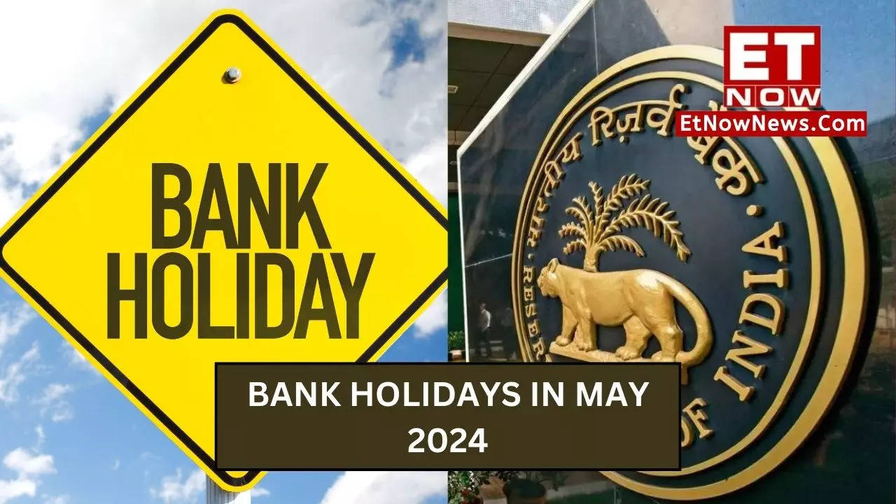 Bank Holidays in May 2024: Banks to remain closed on THESE days next ...