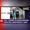 HSE Raises 50 Cr Through Equity  Debt Expansion Plans In Wedding Wear  More  Startup Central