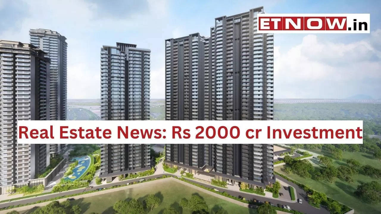 Rs 2000 crore investment: Real estate major eyes 1000+ luxury units in ...