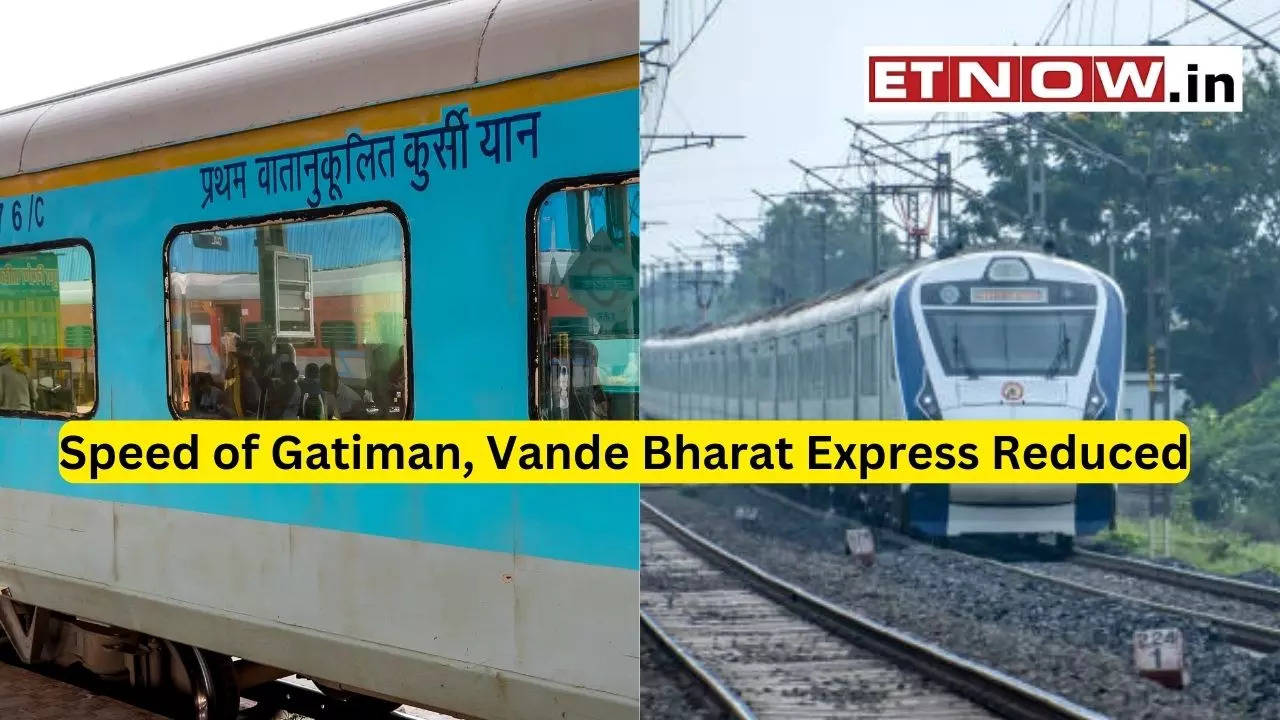 Slowed! Vande Bharat, Gatiman Express to run slower on THIS route