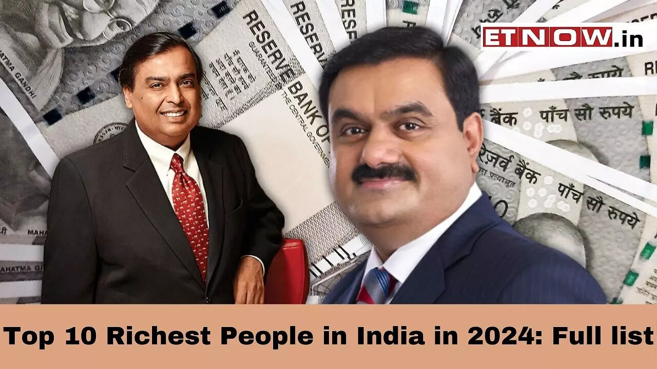 Top 10 Richest People in India in 2024: Adani, Ambani... - Full list ...