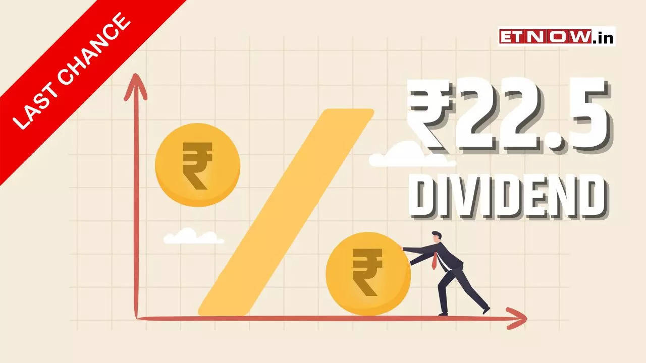 Rs 22.5 DIVIDEND Per Share Last chance to qualify; exdate July 31