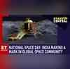 National Space Day The Way Forward For Indias Space Industry  StartUp Central  ET Now