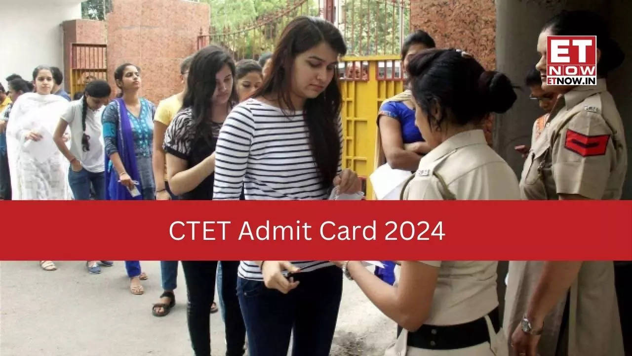 CTET admit card 2024 out at ctet.nic.in; Direct link, steps to download