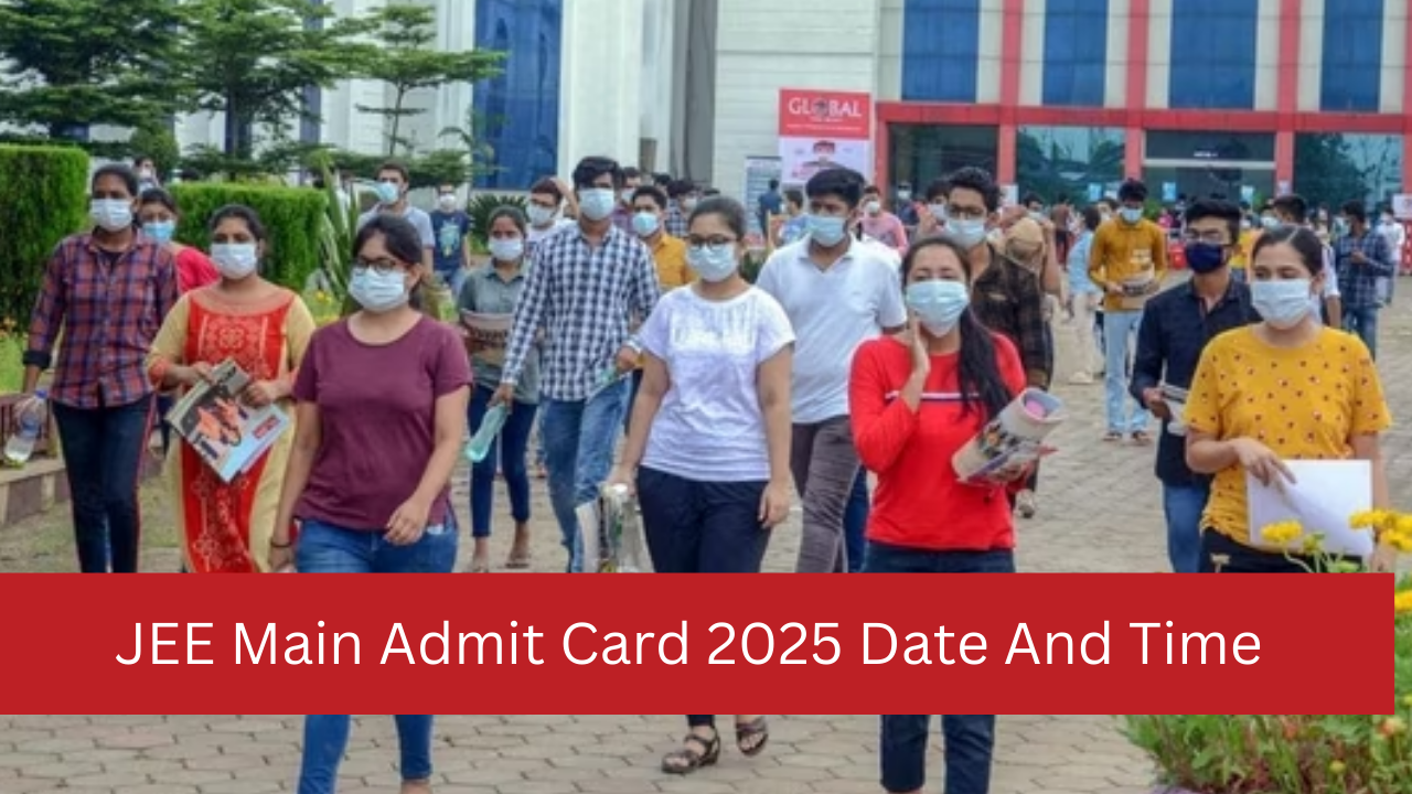 JEE Main Admit Card 2025 Release Date and Time; Direct link, how to
