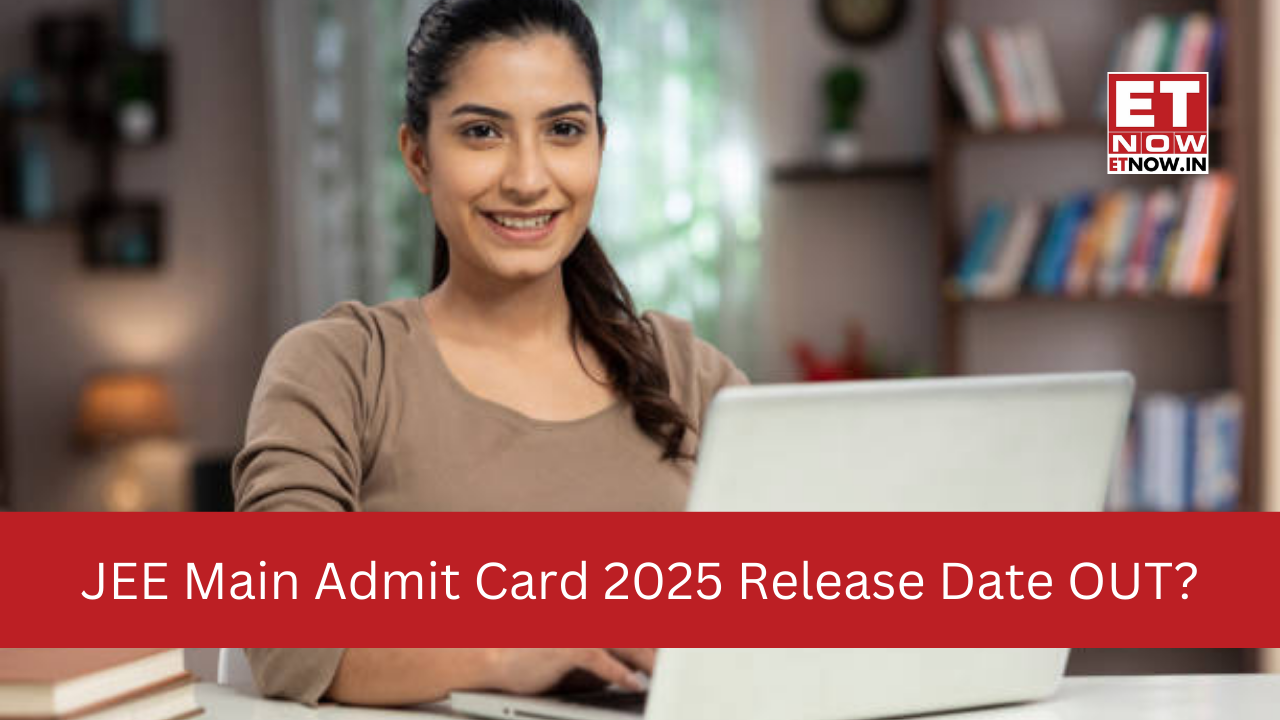 Nta Jee Main Admit Card 2025 Release Date Out At Jeemain.nta.nic.in 